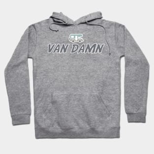 Van Damn Life Nomad Traveler Camping Camper Trip Hoodie